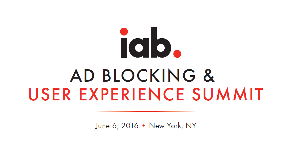 IAB Ad Blocking & User Experience Summit