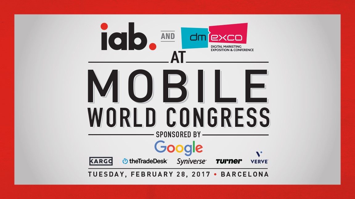 IAB @ Mobile World Congress 2017 Highlights