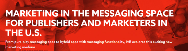 IAB’s Marketing in the Messaging Space