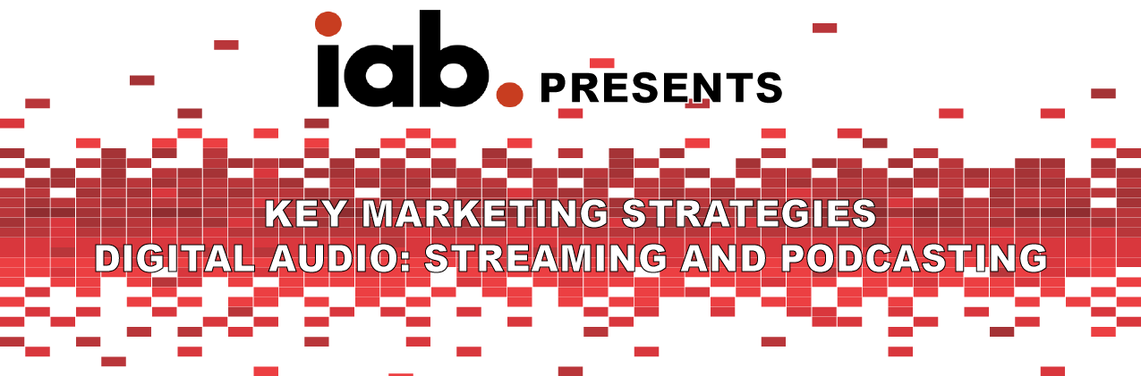 IAB Audio Day: Key Marketing Strategies