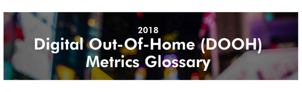 Introducing the IAB DOOH Metrics Glossary