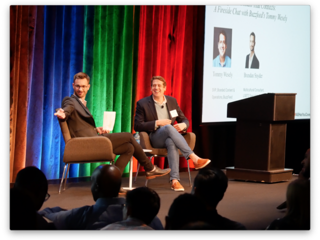 Brendan Snyder, US Multicultural Consultant, Google and Tommy Wesely, SVP, Branded Content &amp; Operations, BuzzFeed discuss the Content that Connects with the LGBTQ+ consumers