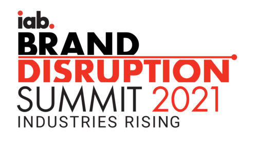2021 IAB Brand Disruption Summit