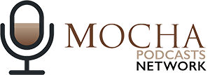 Mocha Podcasts Network