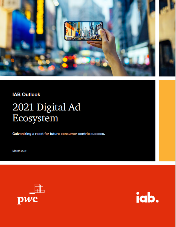 IAB Outlook: 2021 Digital Ad Ecosystem