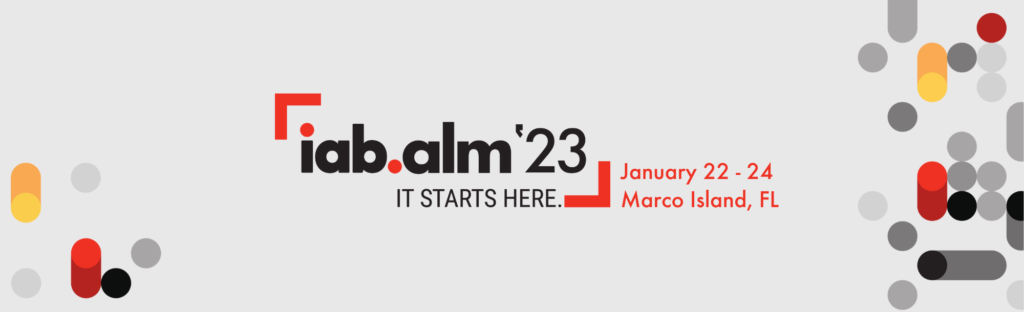 IAB Announces Full Agenda for its Annual Leadership Meeting Jan. 22-24 in Marco Island, Florida