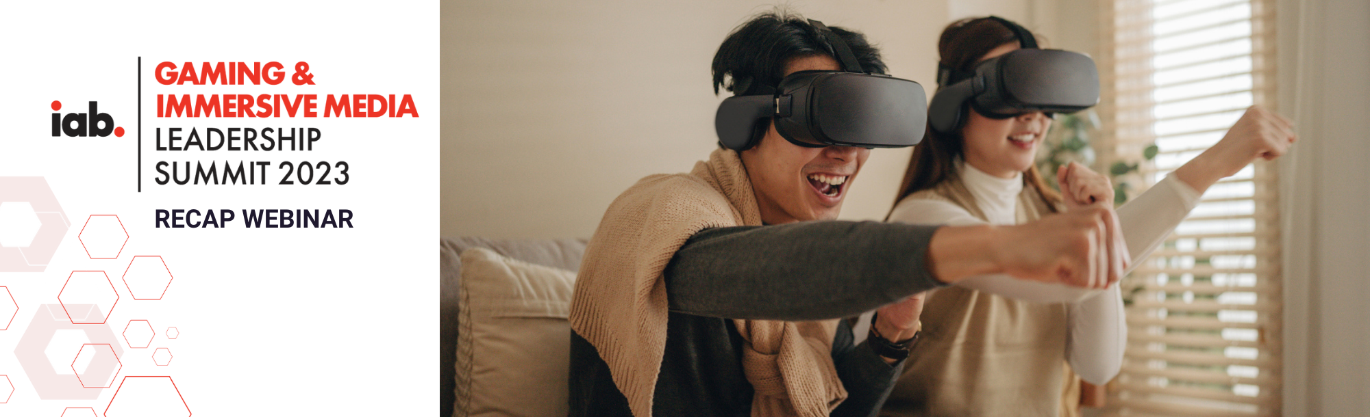 IAB Gaming & Immersive Media Leadership Summit 2023 Recap Webinar