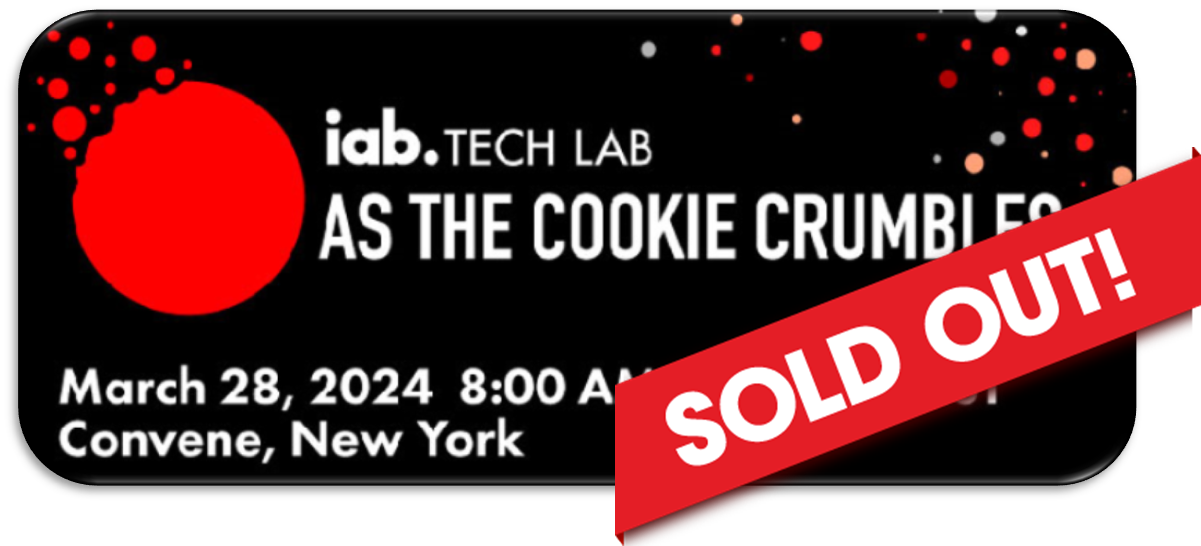 IAB Tech Lab, Privacy & Addressability, “As The Cookie Crumbles”