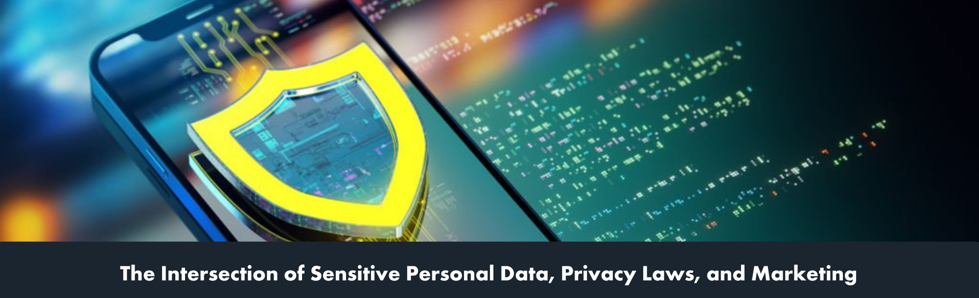 The Intersection of Sensitive Personal Data, Privacy Laws, and Marketing