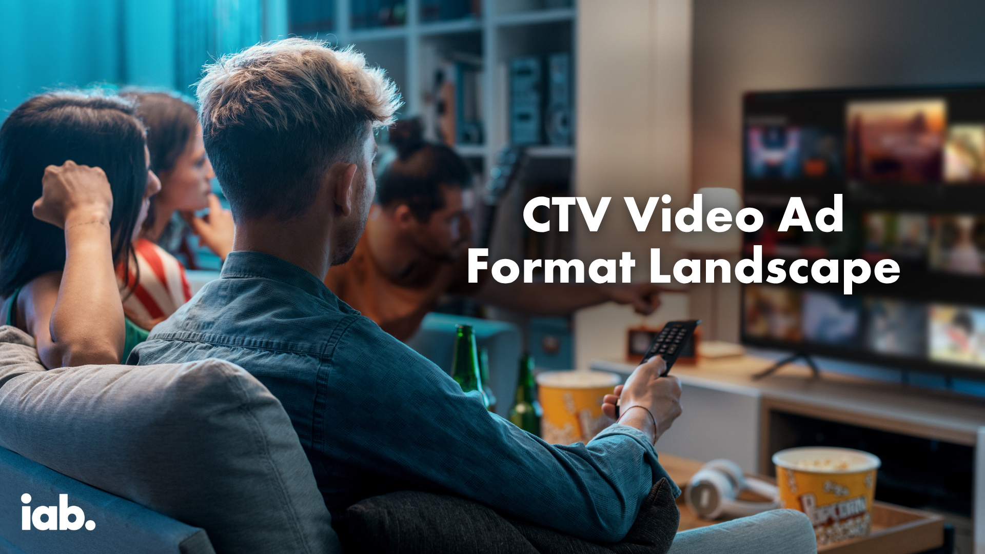 Image of IAB CTV Video Ad Format Report