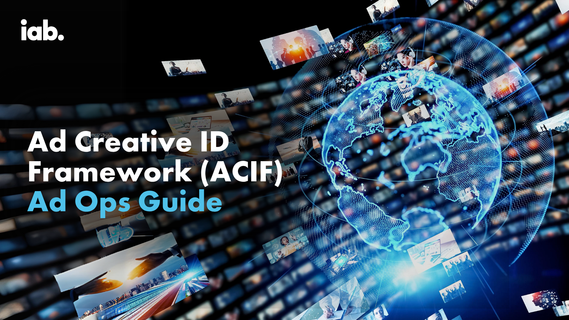Image of IAB ACIF Ad Ops Guide